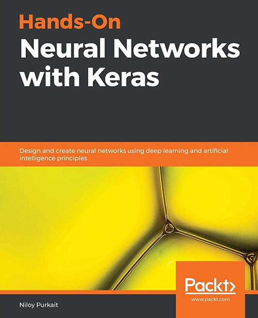 3. Hands-On Neural Networks with Keras